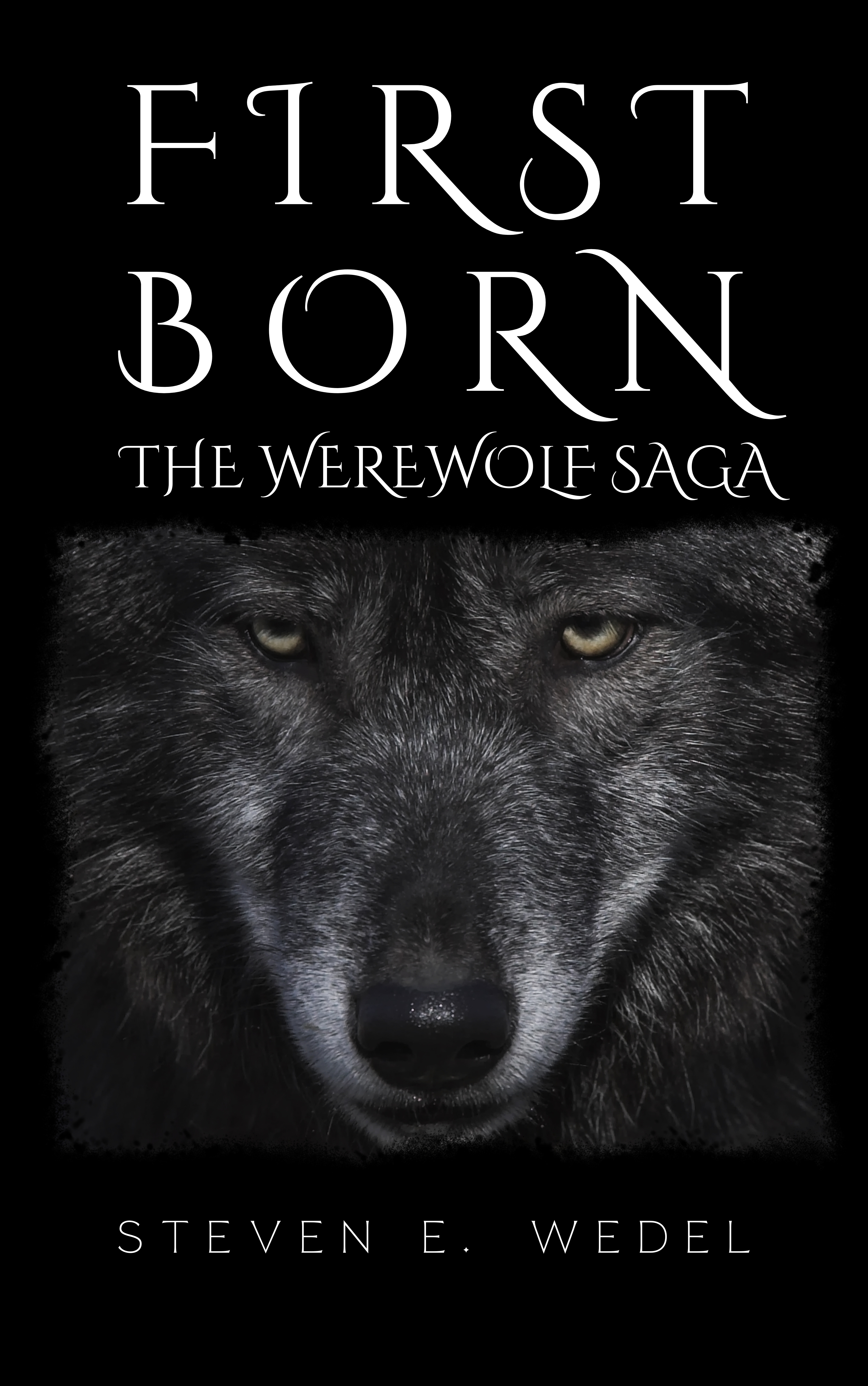 Werewolf Book First Werewolf Saga – Steven E. Wedel